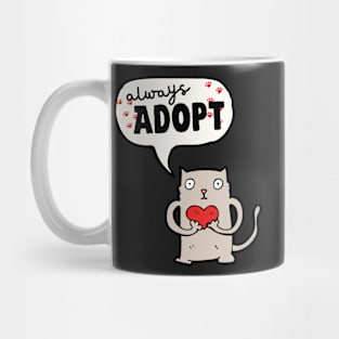 Always Adopt Mug